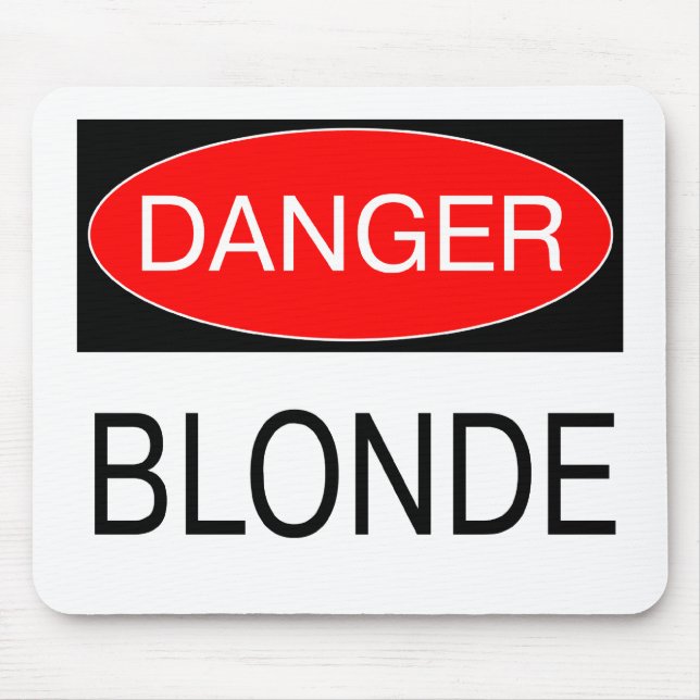 Danger - Blonde Funny Joke T-Shirt Mug Hat Apron Mouse Mat (Front)