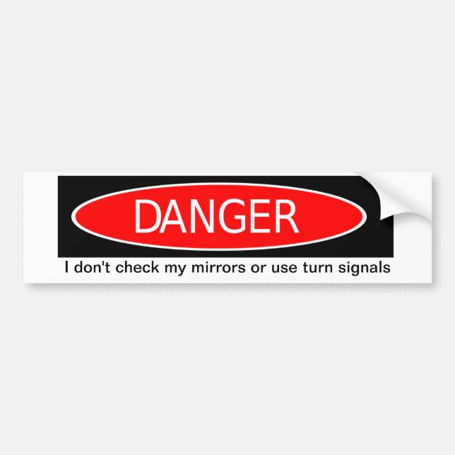 DANGER Bumper Sticker (Front)
