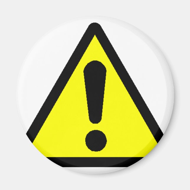 Danger! (Exclamation mark) Magnet (Front)