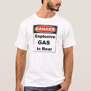 Danger Explosive Gas In Rear T-Shirt