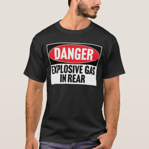 DANGER EXPLOSIVE GAS IN REAR vintage retro 80's fa T-Shirt