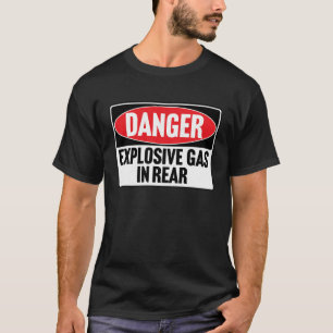 DANGER EXPLOSIVE GAS IN REAR vintage retro 80's fa T-Shirt