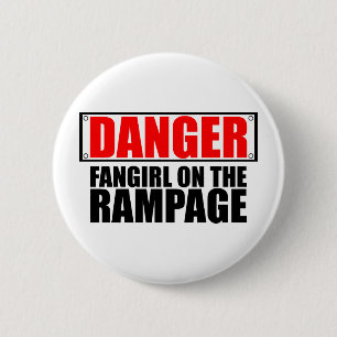 DANGER: Fangirl on the Rampage 6 Cm Round Badge