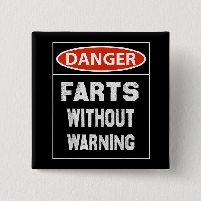 Danger Farts Without Warning 15 Cm Square Badge (Front)