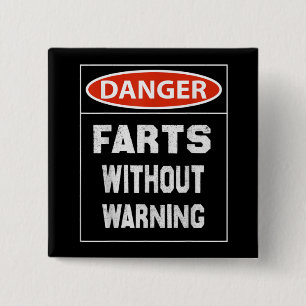 Danger Farts Without Warning 15 Cm Square Badge