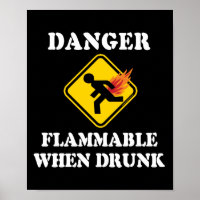 Danger Flammable When Drunk - Funny Fart Humor