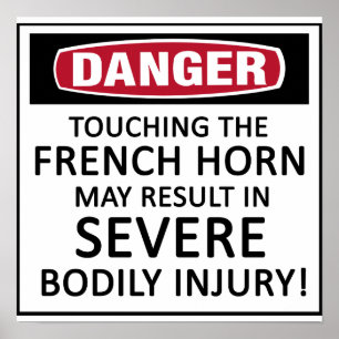 Danger French Horn Poster
