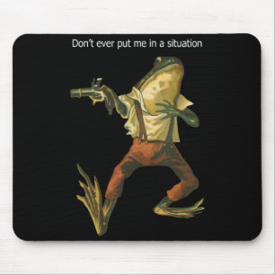 Danger Frog Dont Ever Put Me In A Situation Retro  Mouse Mat