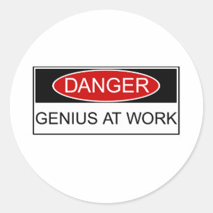 Danger Genius at Work Classic Round Sticker