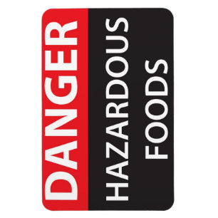 Danger Hazardous Foods Magnet