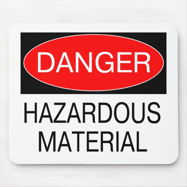 Danger - Hazardous Material Funny Safety T-Shirts Mouse Mat (Front)