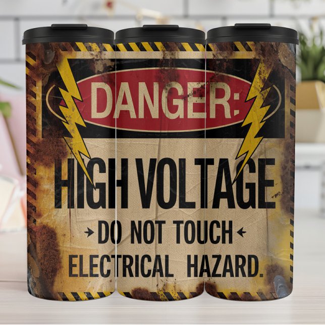Danger: High Voltage, Electrical Hazard Thermal Tumbler (Creator Uploaded)