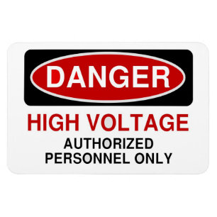 Danger High Voltage Magnet