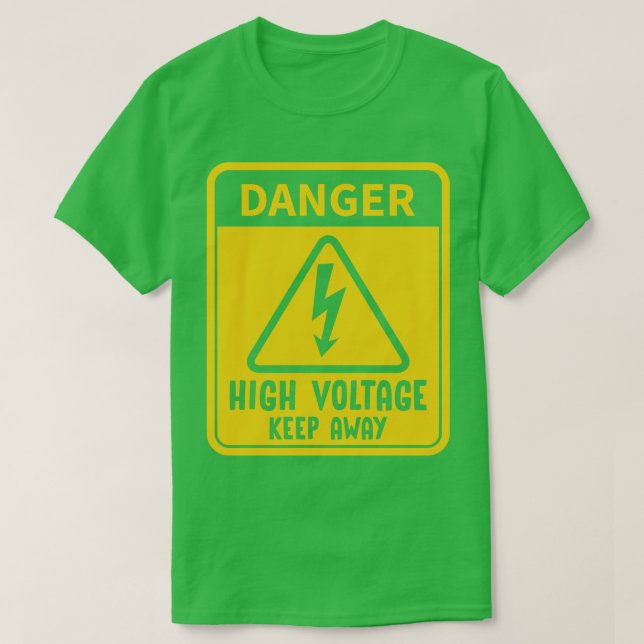 Danger High Voltage Sign T-Shirt (Design Front)