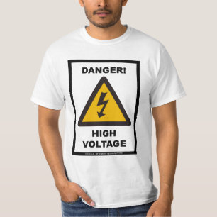 Danger! High Voltage - White T-Shirt