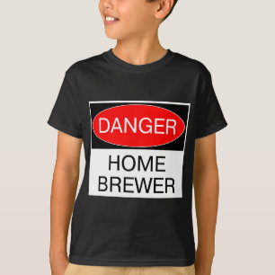 Danger - Home Brewer Funny T-Shirt Hat Mug Bag