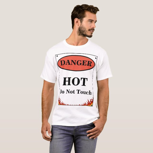 Danger Hot Sign T-Shirt (Front Full)