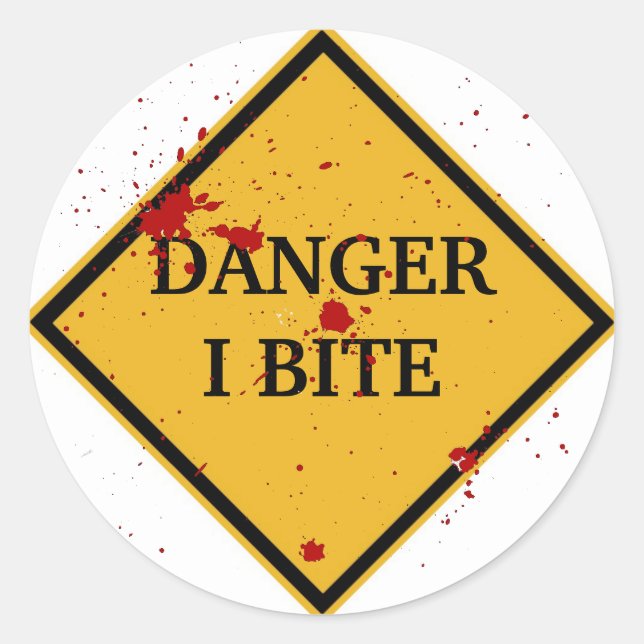 DANGER: I BITE! CLASSIC ROUND STICKER (Front)