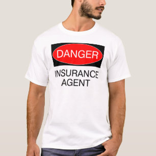 Danger - Insurance Agent Funny T-Shirt Mug Hat Bag
