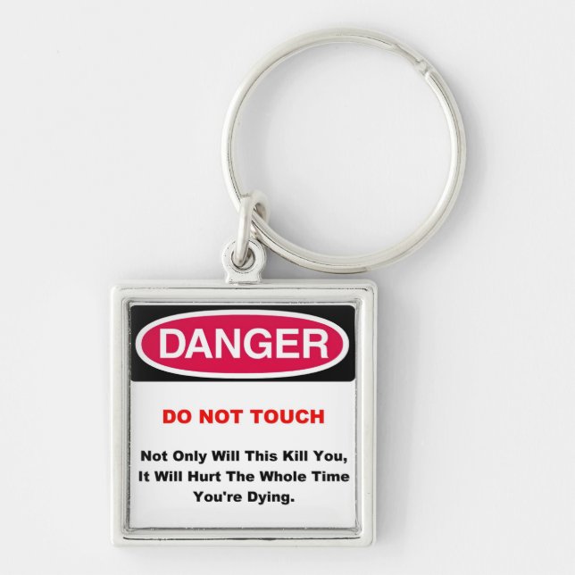 Danger Keychain (Front)