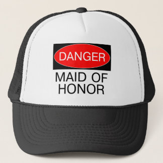 Danger - Maid Of Honour Funny Wedding T-Shirt Mug Trucker Hat