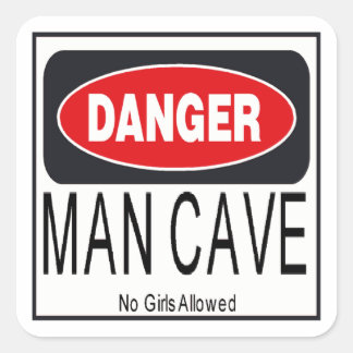 Danger ManCave Square Sticker