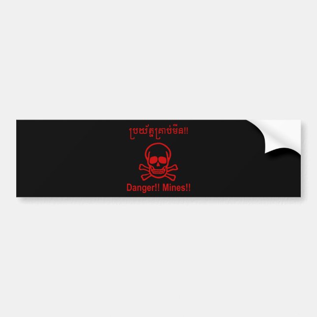 Danger!! Mines!! ☠ Cambodian Khmer Sign ☠ Bumper Sticker (Front)