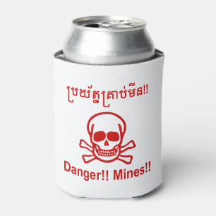 Danger!! Mines!! ☠ Cambodian Khmer Sign ☠ Can Cooler