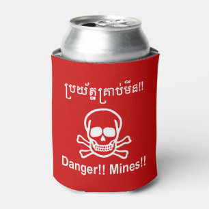 Danger!! Mines!! ☠ Cambodian Khmer Sign ☠ Can Cooler