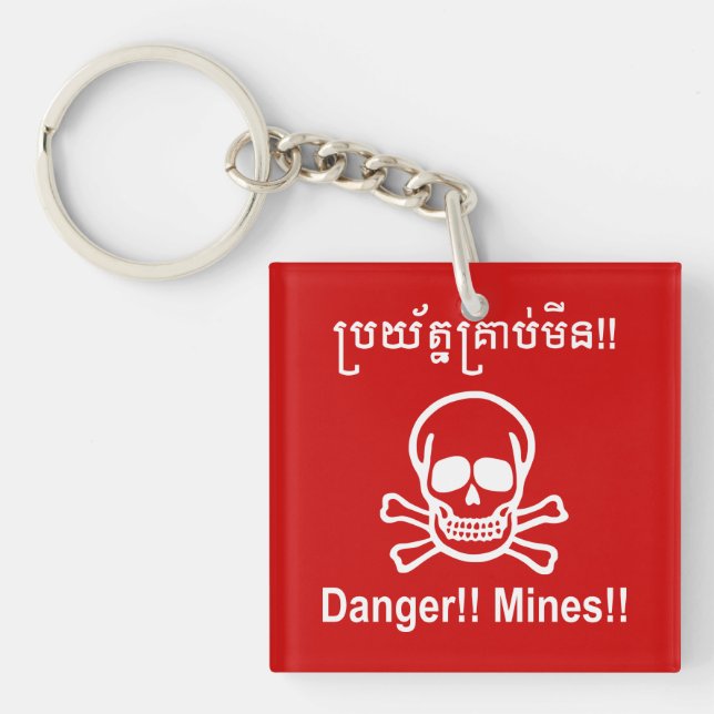 Danger!! Mines!! ☠ Cambodian Khmer Sign ☠ Key Ring (Front)