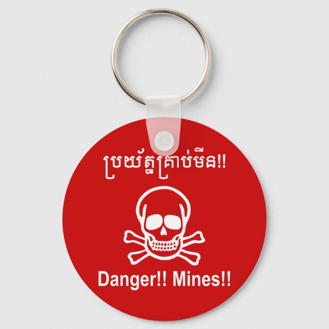 Danger!! Mines!! ☠ Cambodian Khmer Sign ☠ Key Ring (Front)