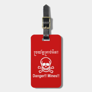Danger!! Mines!! ☠ Cambodian Khmer Sign ☠ Luggage Tag