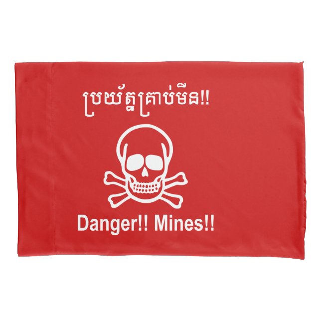 Danger!! Mines!! ☠ Cambodian Khmer Sign ☠ Pillowcase (Front)