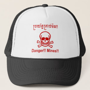 Danger!! Mines!! ☠ Cambodian Khmer Sign ☠ Trucker Hat