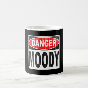 Danger Moody Coffee Mug