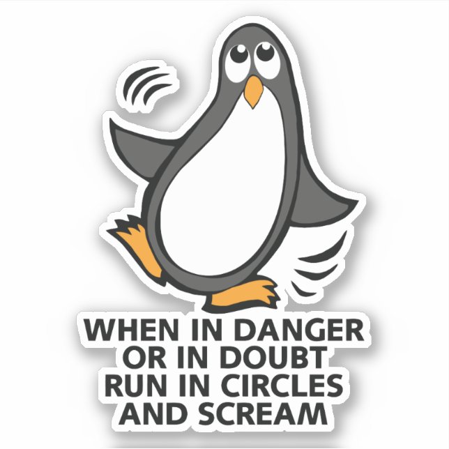 Danger or in Doubt  Funny Penguin Contour Cut (Front)
