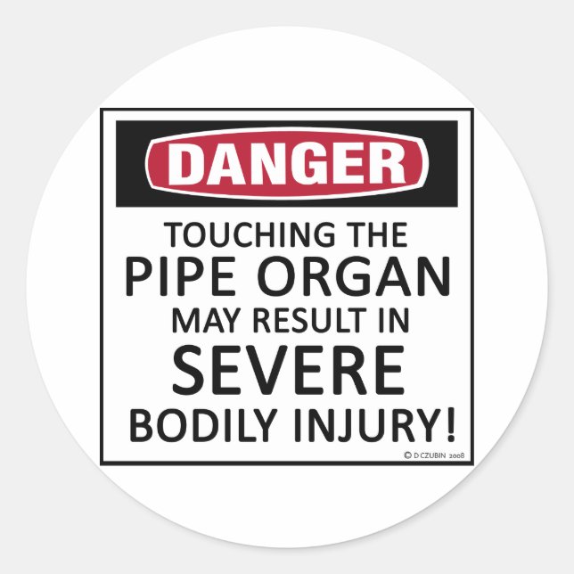 Danger Pipe Organ Classic Round Sticker (Front)