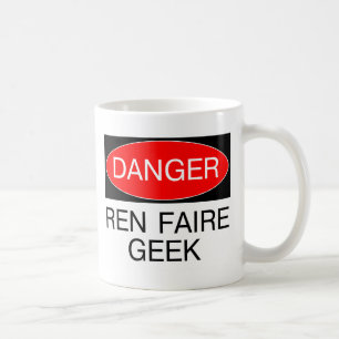Danger - Ren Faire Geek Renaissance Faire T-Shirt Coffee Mug