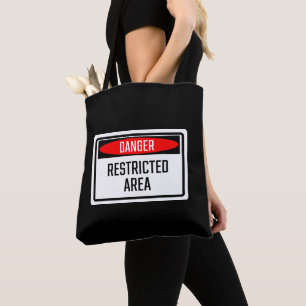 Danger Restricted Area Sign Tote Bag