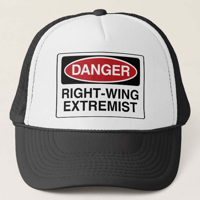 DANGER: Right-Wing Extremist Trucker Hat (Front)