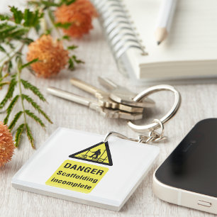 Danger Scaffolding Incomplete Site Warning Key Ring