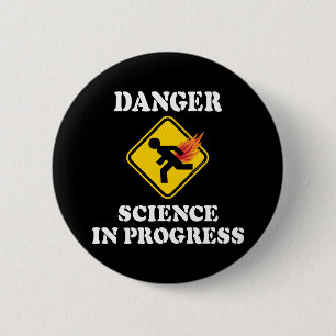 Danger Science in Progress - Flaming Fart Humour 6 Cm Round Badge