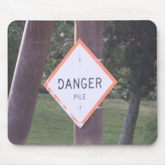 Danger Sign Mouse Pad (Front)