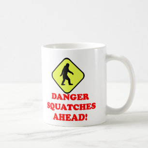 Danger squatches ahead coffee mug