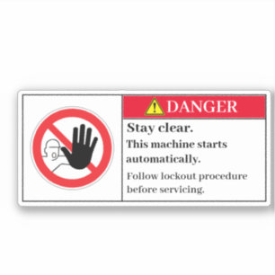 Danger Stay Clear Label