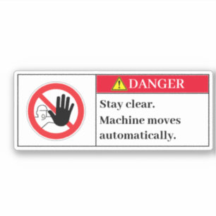Danger Stay Clear Label