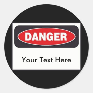 Danger Stickers - Customise!