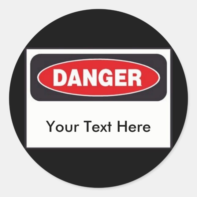 Danger Stickers - Customise! (Front)