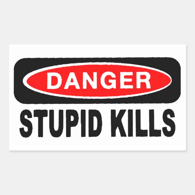 Danger Stupid Kills Stickers (Front)