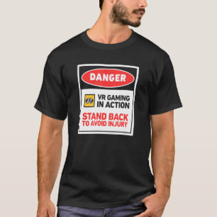 Danger Vr Developer Gamer Virtual Reality T-Shirt